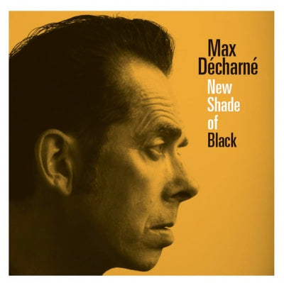 MAX DéCHARNé - New Shade Of Black
