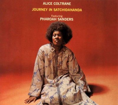 ALICE COLTRANE - Journey In Satchidananda Featuring Pharoah Sanders