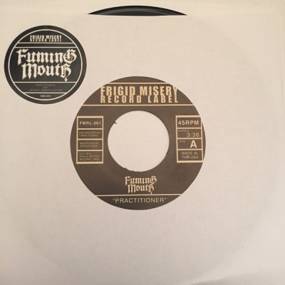 FUMING MOUTH - Practitioner / Seismic Emasculation