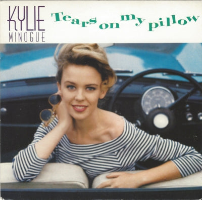 KYLIE MINOGUE - Tears On My Pillow