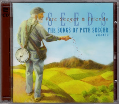 PETE SEEGER & FRIENDS - Seeds: The Songs Of Pete Seeger, Volume 3