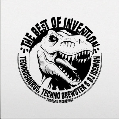 TECHNOSAURUS, TECHNO BREWSTER & DJ ICEMAN - The Best Of Invention
