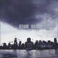 GO IT ALONE / BLUE MONDAY - Go It Alone / Blue Monday