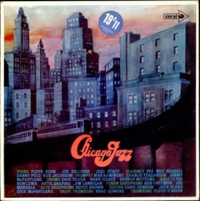 EDDIE CONDON AND HIS CHICAGOANS, JIMMY MCPARTLAND AND HIS ORCHESTRA, GEORGE WETTLING'S CHICAGO RHYTH - Chicago Jazz
