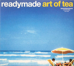 VARIOUS - Readymade Art Of Tea