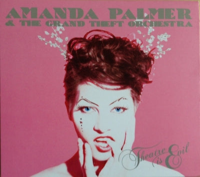 AMANDA PALMER & THE GRAND THEFT ORCHESTRA - Theatre Is Evil