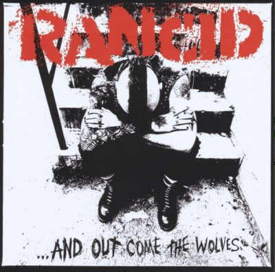 RANCID - ...And Out Come The Wolves