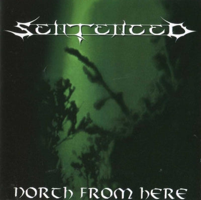 SENTENCED - North From Here