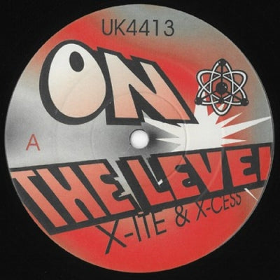 X-CITE & X-CESS - On The Level / Muther Beatz