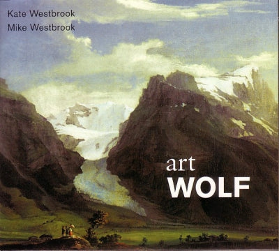 KATE WESTBROOK & MIKE WESTBROOK - Art Wolf