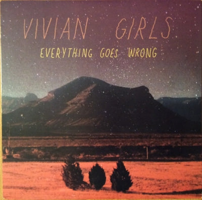 VIVIAN GIRLS - Everything Goes Wrong