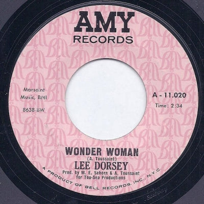 LEE DORSEY - Wonder Woman / A Little Dab A Do Ya