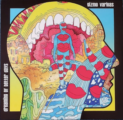 GIZMO VARILLAS - Dreaming Of Better Days