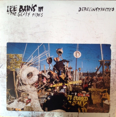 LEE BAINS III & THE GLORY FIRES - Dereconstructed