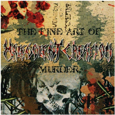 MALEVOLENT CREATION - The Fine Art Of Murder