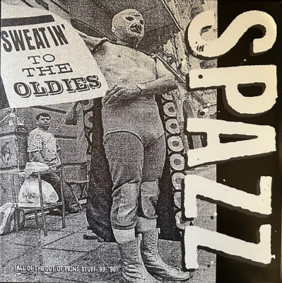 SPAZZ - Sweatin' To The Oldies