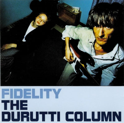THE DURUTTI COLUMN - Fidelity