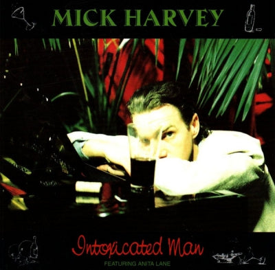 MICK HARVEY - Intoxicated Man