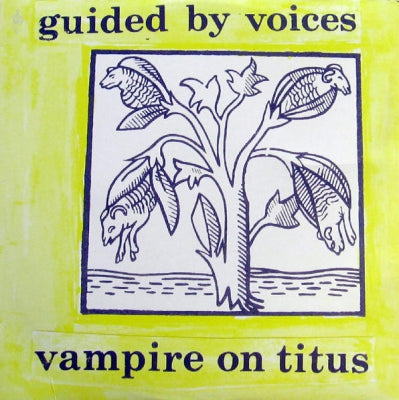 GUIDED BY VOICES - Vampire On Titus