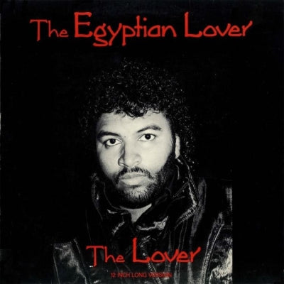 EGYPTIAN LOVER - The Lover (Long Version)