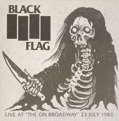 BLACK FLAG - Live At "The On Broadway" 23rd July 1982