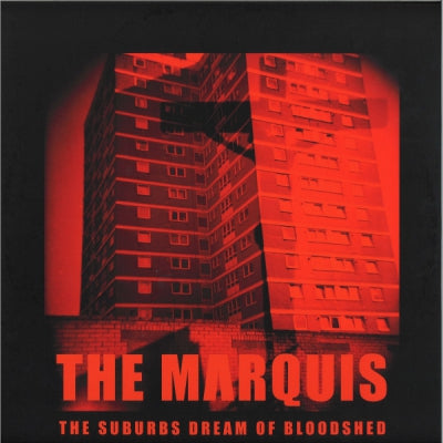 THE MARQUIS - The Suburbs Dream Of Bloodshed