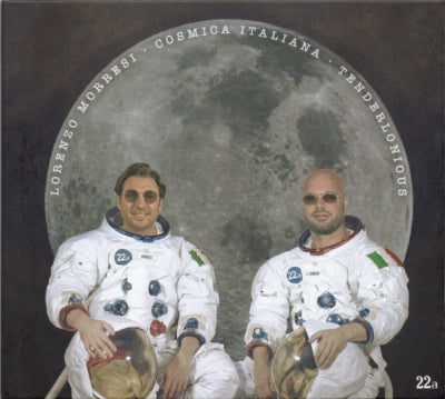 LORENZO MORRESI & TENDERLONIOUS - Cosmica Italiana