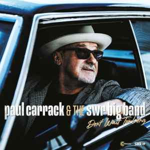 PAUL CARRACK & THE SWR BIG BAND - Don't Wait Too Long