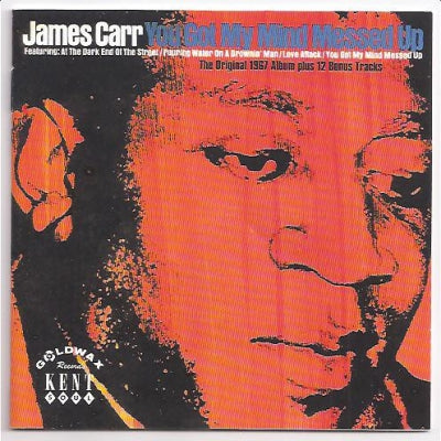 JAMES CARR - You Got My Mind Messed Up