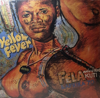 FELA ANIKULAPO KUTI & AFRIKA 70 - Yellow Fever