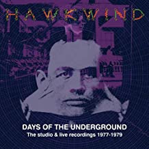 HAWKWIND - Days Of The Underground (The Studio & Live Recordings 1977-1979)