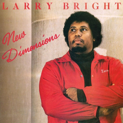 LARRY BRIGHT  - New Dimensions