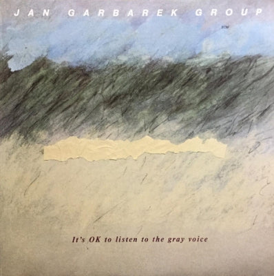 JAN GARBAREK GROUP - It's OK To Listen To The Gray Voice
