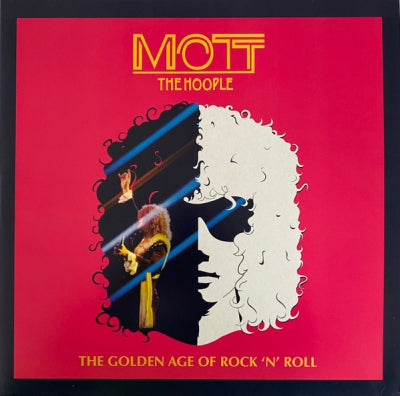 MOTT THE HOOPLE - The Golden Age Of Rock 'N' Roll