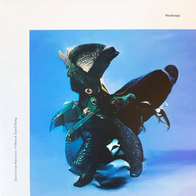 RöYKSOPP - Denimclad Baboons / It Was A Good Thing