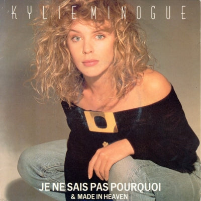 KYLIE MINOGUE - Je Ne Sais Pas Pourquoi / Made In Heaven