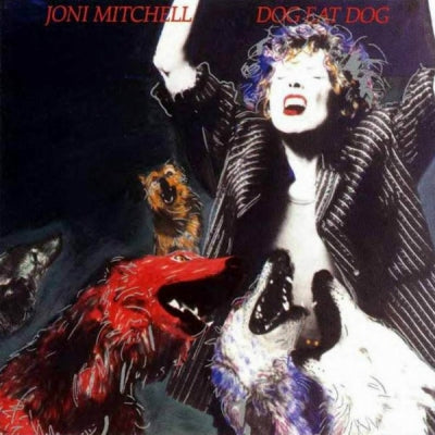 JONI MITCHELL - Dog Eat Dog