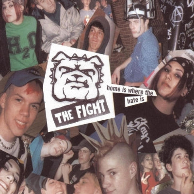 THE FIGHT - Home Is Where The Hate Is