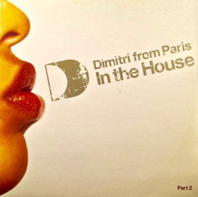 VARIOUS - Dimitri From Paris Presents In The House (Part 2)