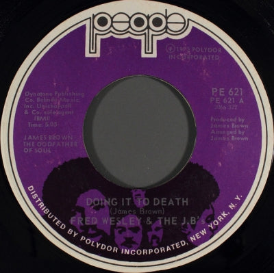 FRED WESLEY AND THE J.B.'S - Doing It To Death / Everybody Got Soul