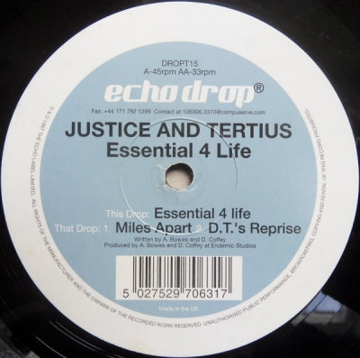 JUSTICE AND TERTIUS - Essential 4 Life / Miles Apart / D.T.'s Reprise
