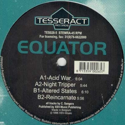 EQUATOR - Acid War / Night Tripper / Altered States / Reincarnate