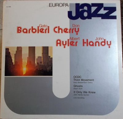 GATO BARBIERI, DON CHERRY, ALBERT AYLER & JOHN HANDY - Europa Jazz