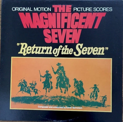 ELMER BERNSTEIN - The Magnificent Seven / Return Of The Seven