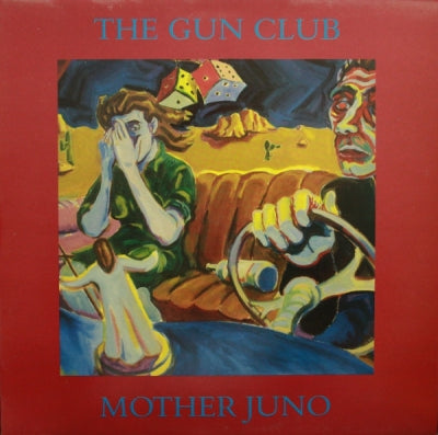 GUN CLUB - Mother Juno