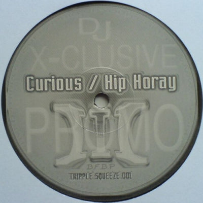 TRIPLE SQUEEZE - Curious / Hip Horay