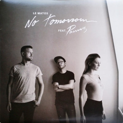 LE MATOS - No Tomorrow feat. PAWWS