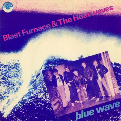BLAST FURNACE & THE HEATWAVES - Blue Wave