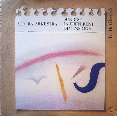 SUN RA ARKESTRA - Sunrise In Different Dimensions