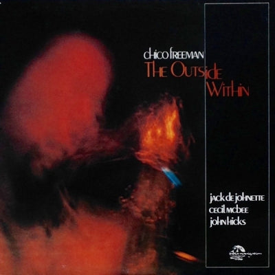 CHICO FREEMAN - The Outside Within